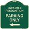Signmission Employee Recognition Parking W/ Left Arrow Heavy-Gauge Aluminum Sign, 18" x 18", G-1818-24099 A-DES-G-1818-24099 - alternate 1